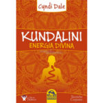 Kundalini Energia Divina, di Cyndi Dale, Macro Edizioni