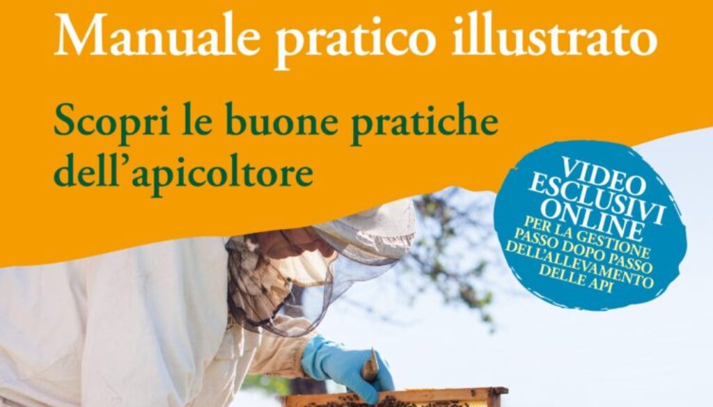 Apicoltura - Il Manuale Pratico Illustrato