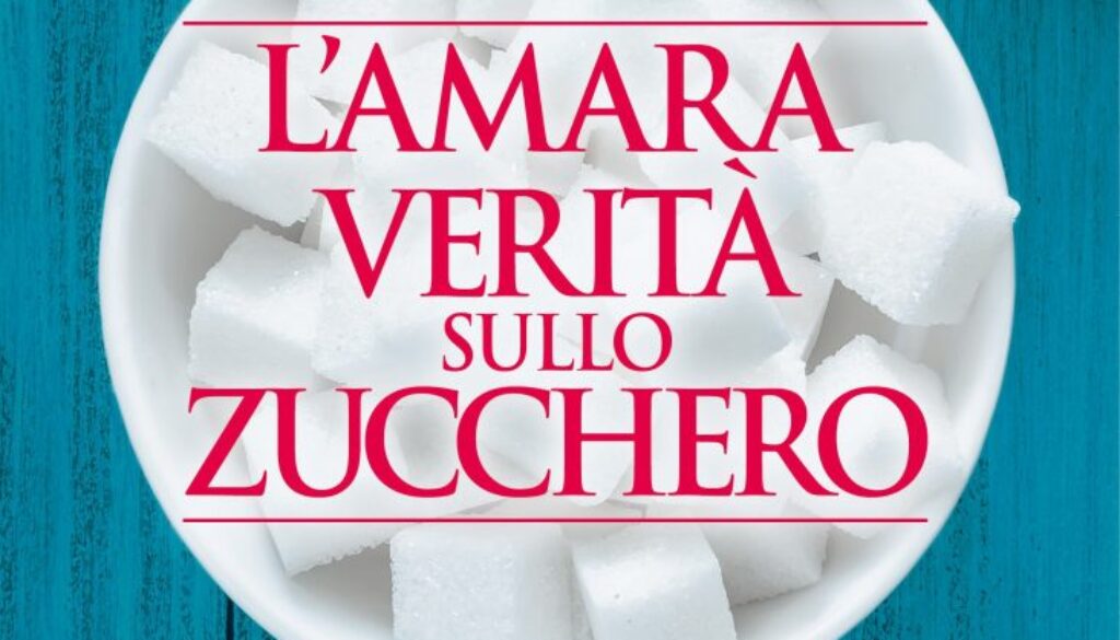 L'Amara verità sullo zucchero