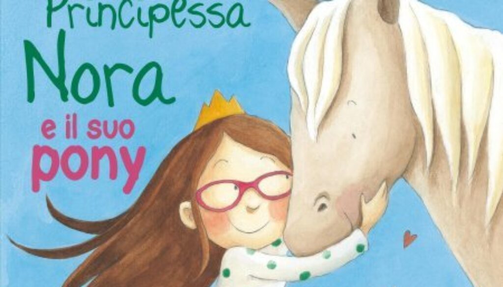 Principessa Nora e il suo Pony