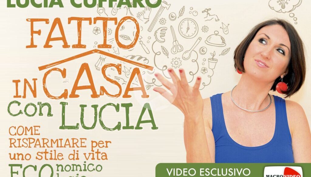 Fatto in Casa con Lucia - Videocorso