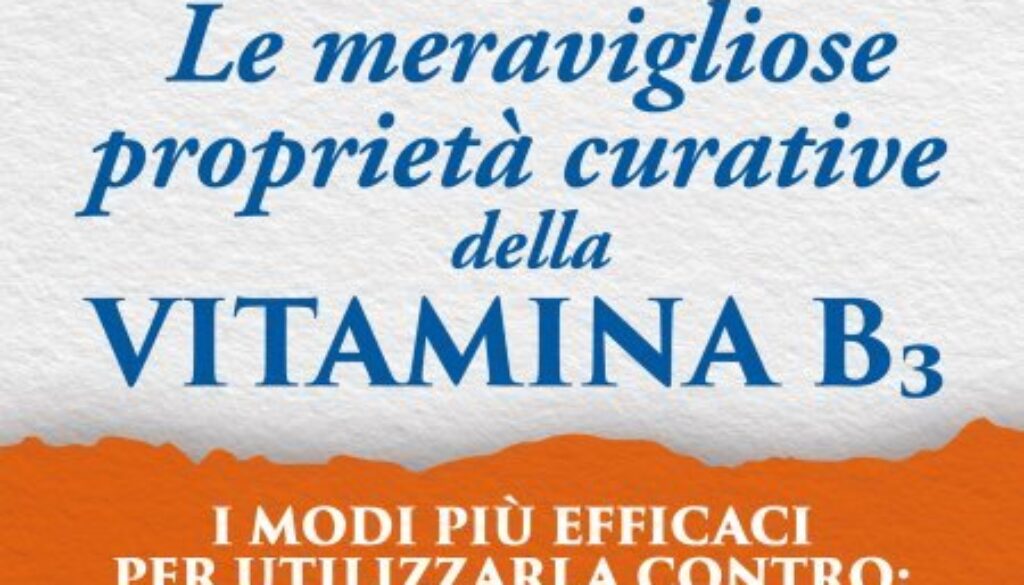 Niacina: le meravigliose proprietà curative della Vitamina B3