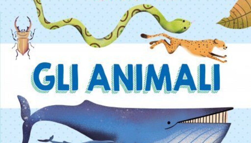 Animali - L'enciclopedia dei più piccini