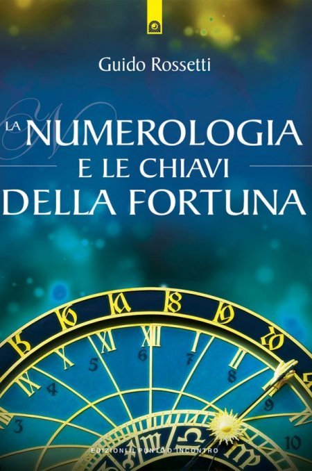 "La Numerologia e le Chiavi della Fortuna"