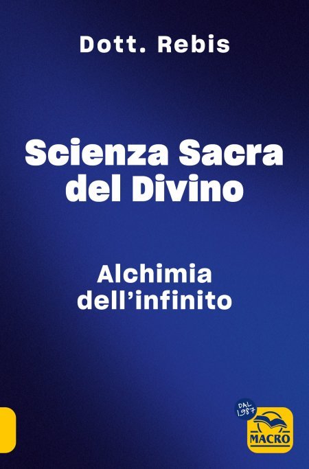 Scienza sacra del divino, libro dottor Rebis