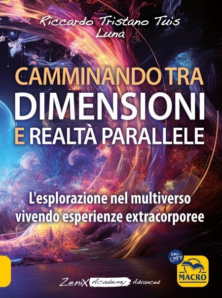 "Camminando tra dimensioni e realtà parallele"