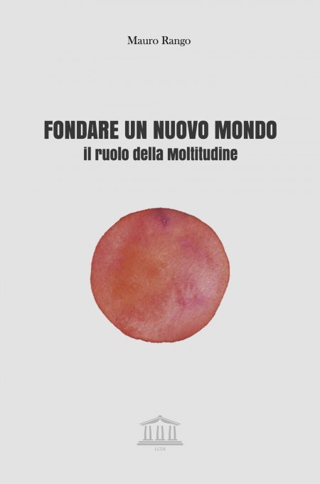 Fondare un nuovo mondo