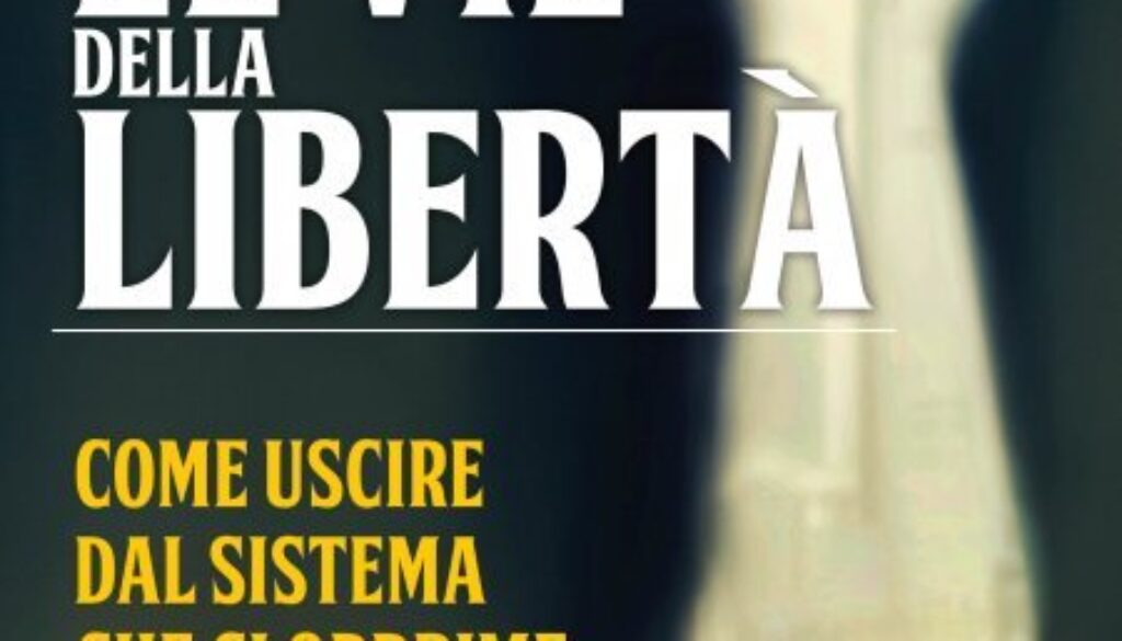 Le vie della libertà