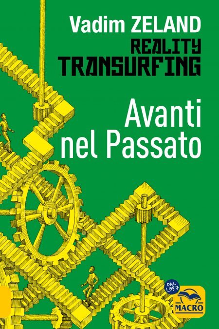 reality-transurfing-avanti-nel-passato