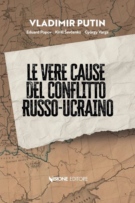 "Le vere cause del conflitto russo-ucraino"