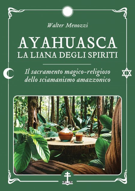 Ayahuasca - La liana degli spiriti