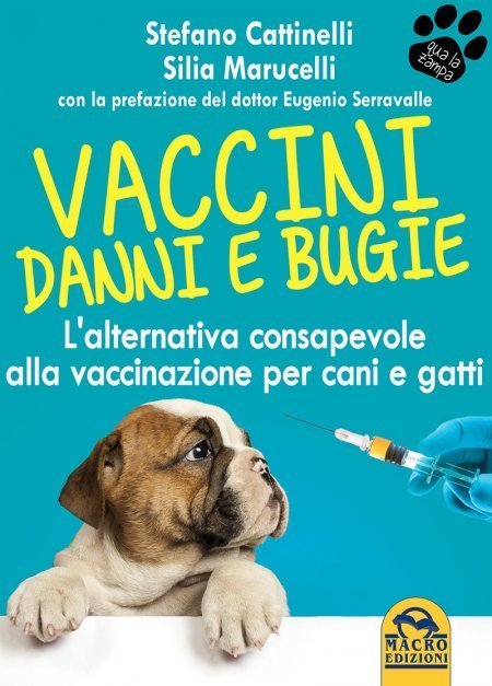 VACCINI DANNI E BUGIE